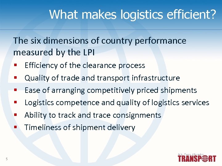 What makes logistics efficient? The six dimensions of country performance measured by the LPI