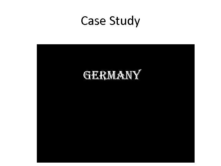 Case Study Germany 