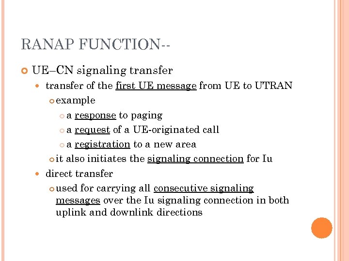 RANAP FUNCTION- UE–CN signaling transfer of the first UE message from UE to UTRAN