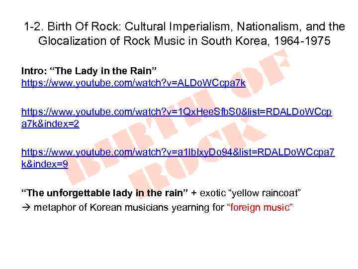 1 -2. Birth Of Rock: Cultural Imperialism, Nationalism, and the Glocalization of Rock Music