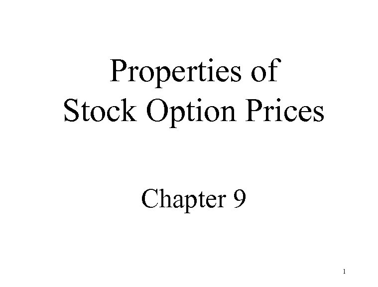 Properties of Stock Option Prices Chapter 9 1 