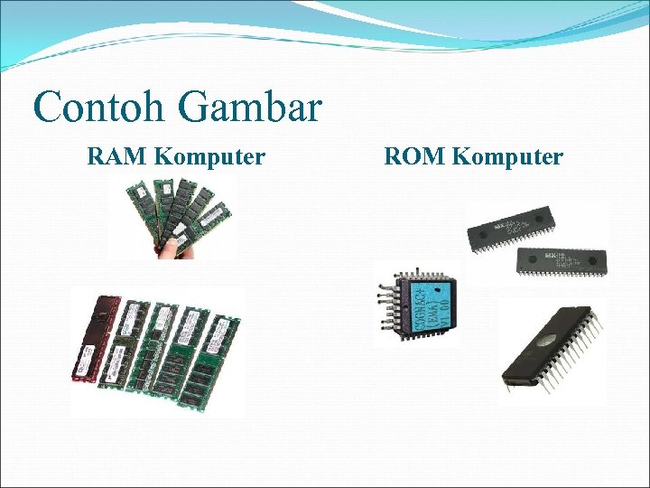 Contoh Gambar RAM Komputer ROM Komputer 