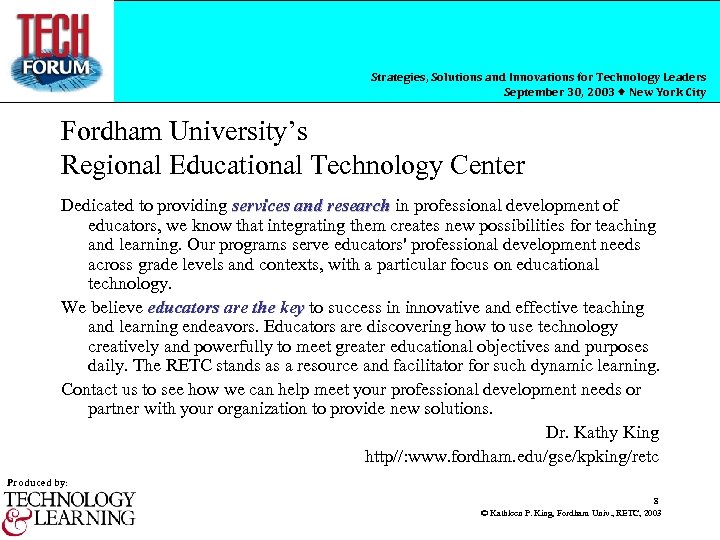 Strategies, Solutions and Innovations for Technology Leaders September 30, 2003 New York City Fordham