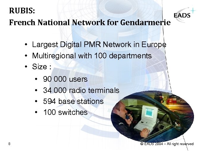 RUBIS: French National Network for Gendarmerie • Largest Digital PMR Network in Europe •