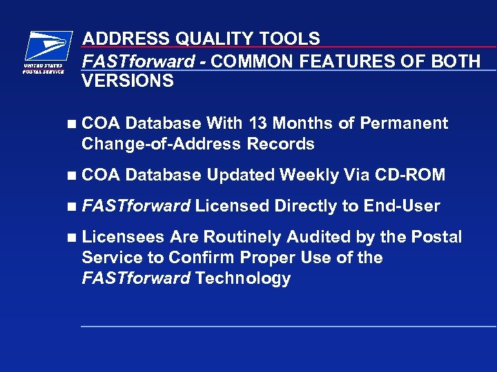 ADDRESS QUALITY TOOLS FASTforward - COMMON FEATURES OF BOTH VERSIONS n COA Database With