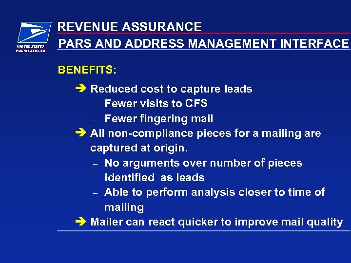 REVENUE ASSURANCE PARS AND ADDRESS MANAGEMENT INTERFACE BENEFITS: Reduced cost to capture leads –