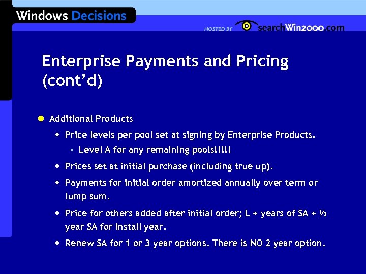 Enterprise Payments and Pricing (cont’d) l Additional Products • Price levels per pool set