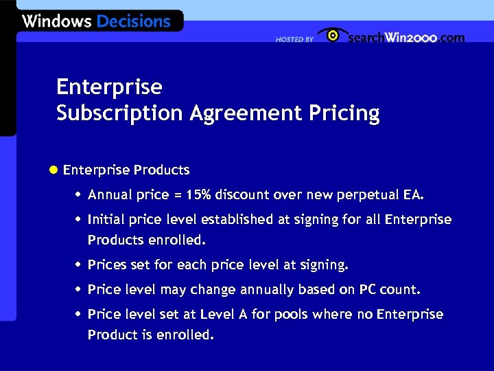 Enterprise Subscription Agreement Pricing l Enterprise Products • • Annual price = 15% discount