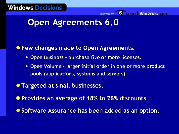 Open Agreements 6. 0 l Few changes made to Open Agreements. • • Open