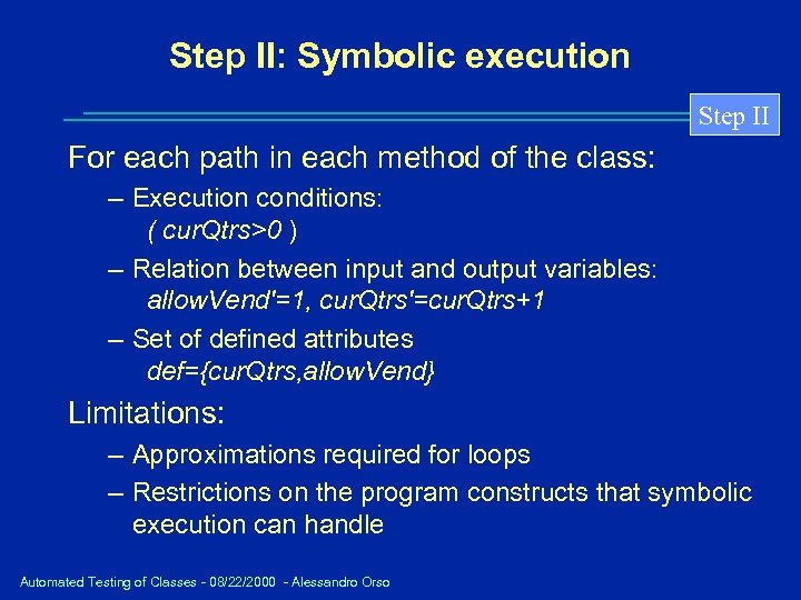 Step II: Symbolic execution Step II For each path in each method of the