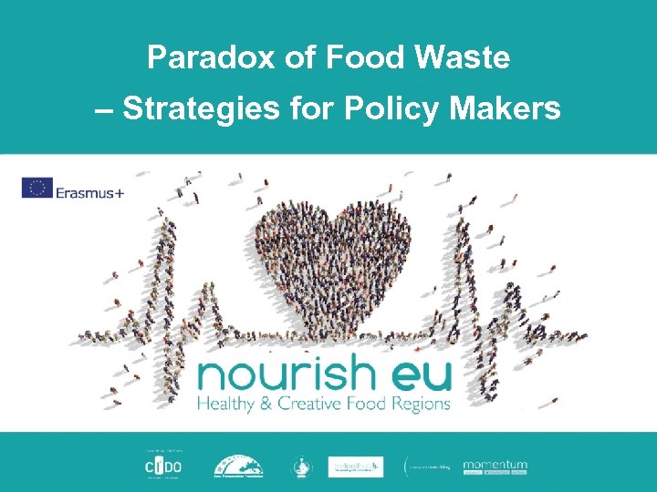 Paradox of Food Waste – Strategies for Policy Makers 