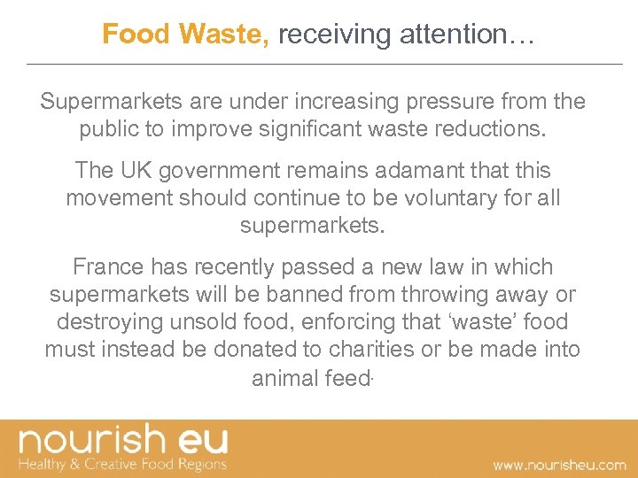 Food Waste, receiving attention… Supermarkets are under increasing pressure from the public to improve
