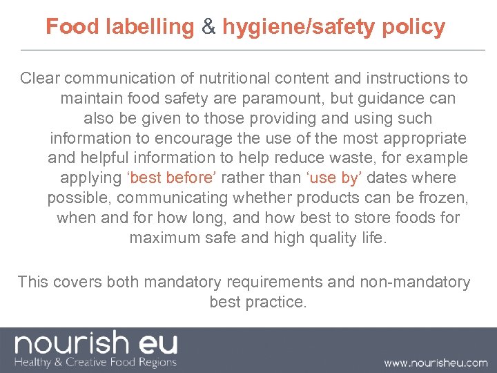  Food labelling & hygiene/safety policy Clear communication of nutritional content and instructions to