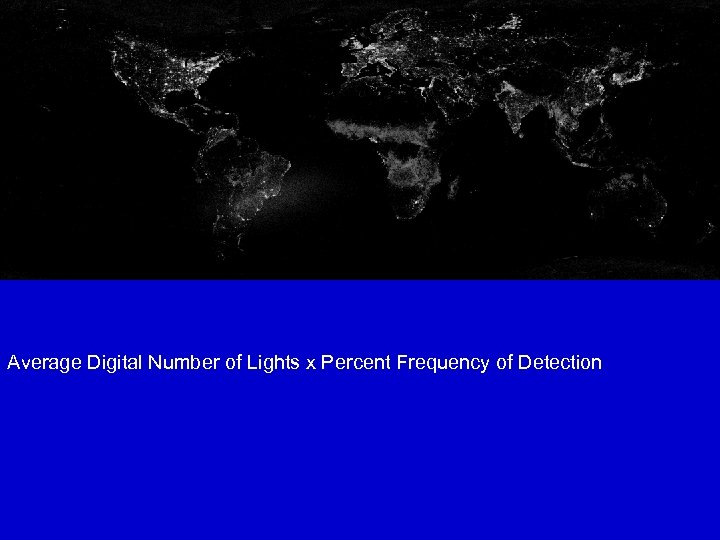 Average Digital Number of Lights x Percent Frequency of Detection 