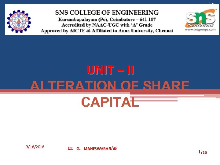 1/5 DEPARTMENT OF MANAGEMENT STUDIES UNIT – II ALTERATION OF SHARE CAPITAL 3/18/2018 Dr.
