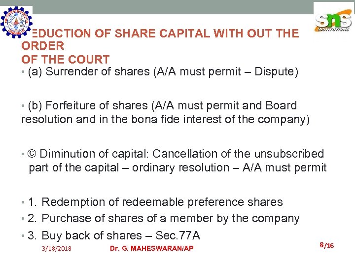 REDUCTION OF SHARE CAPITAL WITH OUT THE ORDER OF THE COURT • (a) Surrender