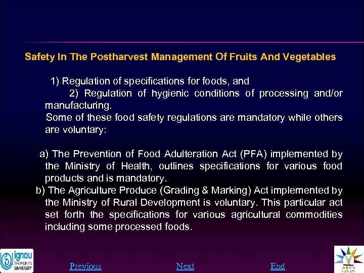 Safety In The Postharvest Management Of Fruits And Vegetables 1) Regulation of specifications for