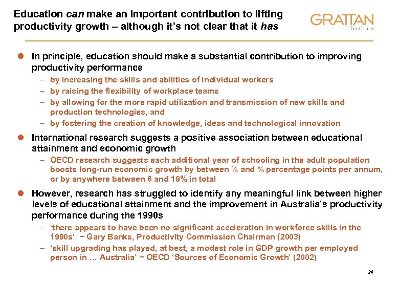 Education can make an important contribution to lifting productivity growth – although it’s not