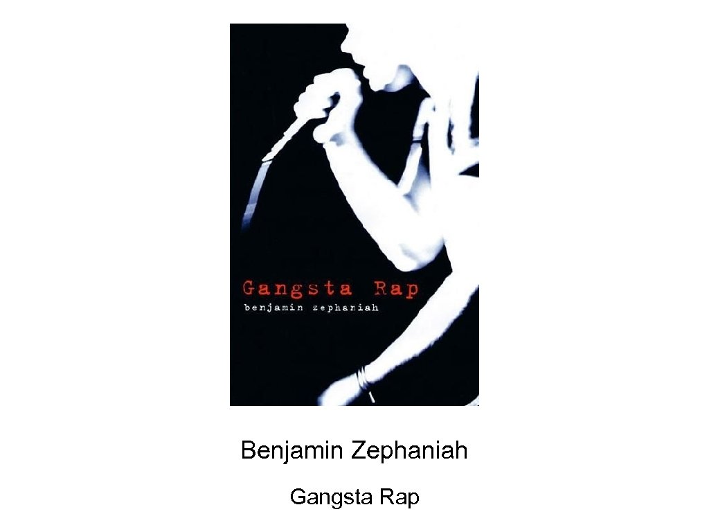 Benjamin Zephaniah Gangsta Rap 
