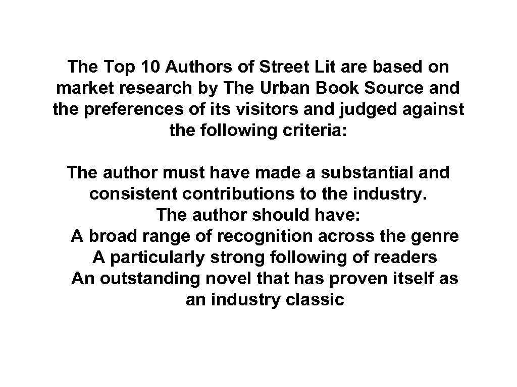 The Top 10 Authors of Street Lit are based on market research by The