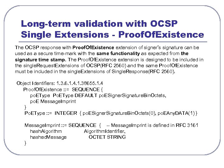 Long-term validation with OCSP Single Extensions - Proof. Of. Existence The OCSP response with