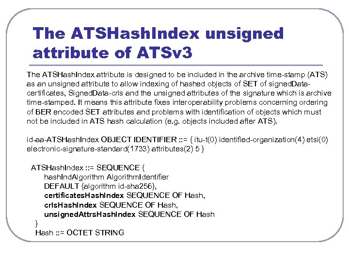 The ATSHash. Index unsigned attribute of ATSv 3 The ATSHash. Index attribute is designed