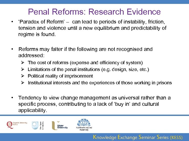Penal Reforms: Research Evidence • ‘Paradox of Reform’ – can lead to periods of