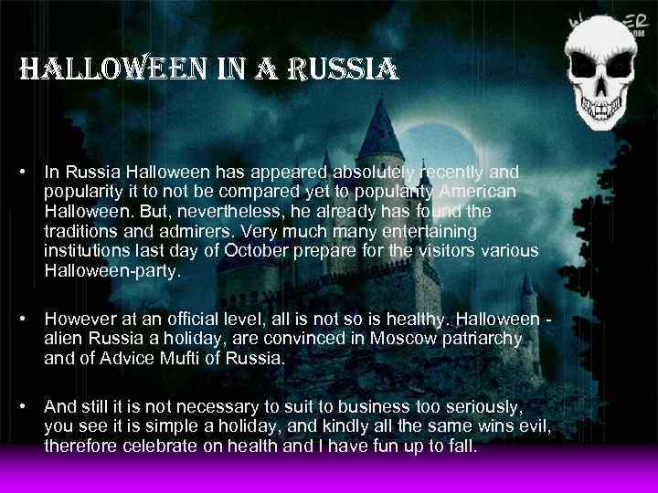 halloween in a russia • In Russia Halloween has appeared absolutely recently and popularity