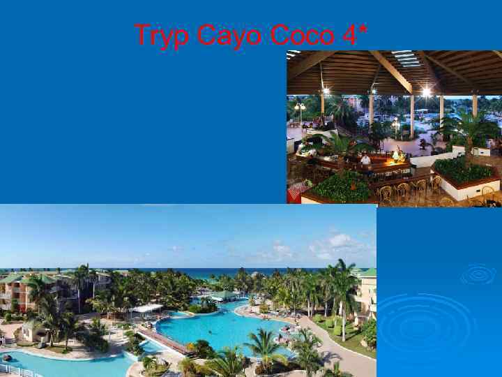 Tryp Cayo Coco 4* 