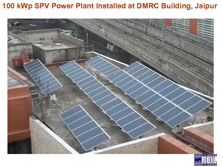 100 k. Wp SPV Power Plant Installed at DMRC Building, Jaipur 