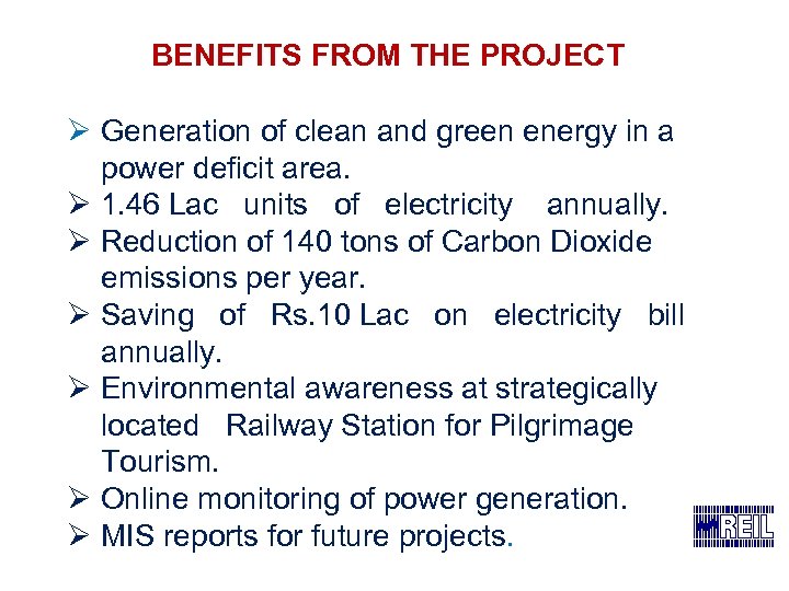 BENEFITS FROM THE PROJECT Ø Generation of clean and green energy in a power
