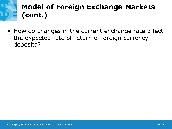 Model of Foreign Exchange Markets (cont. ) • How do changes in the current