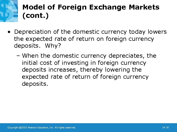 Model of Foreign Exchange Markets (cont. ) • Depreciation of the domestic currency today