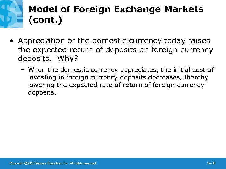 Model of Foreign Exchange Markets (cont. ) • Appreciation of the domestic currency today