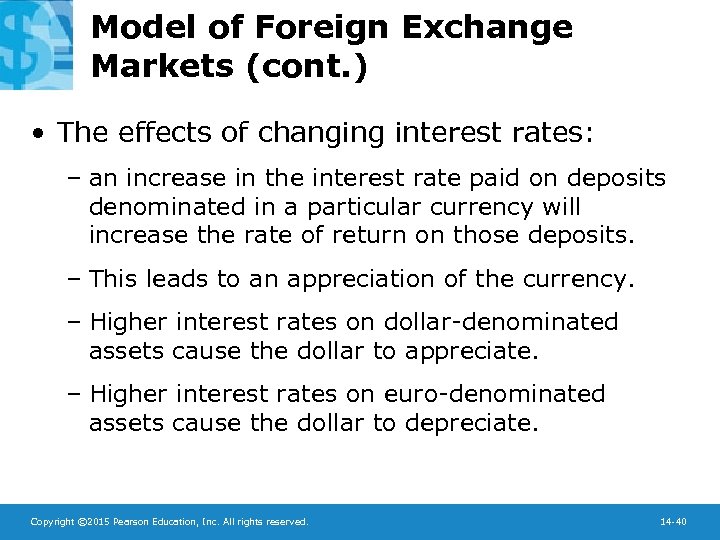 Model of Foreign Exchange Markets (cont. ) • The effects of changing interest rates: