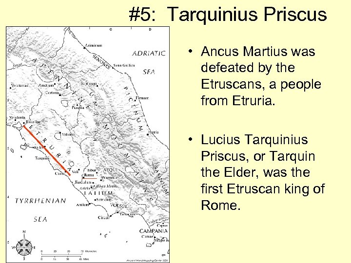 #5: Tarquinius Priscus • Ancus Martius was defeated by the Etruscans, a people from
