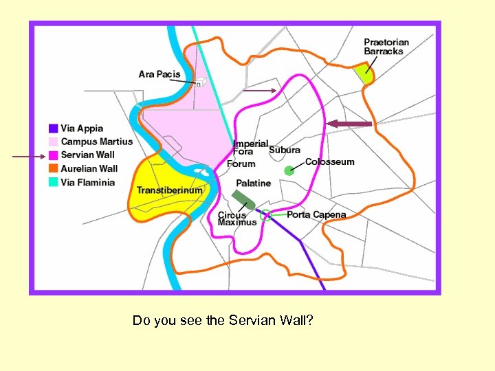 Do you see the Servian Wall? 