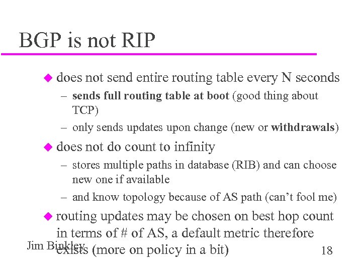 BGP is not RIP u does not send entire routing table every N seconds