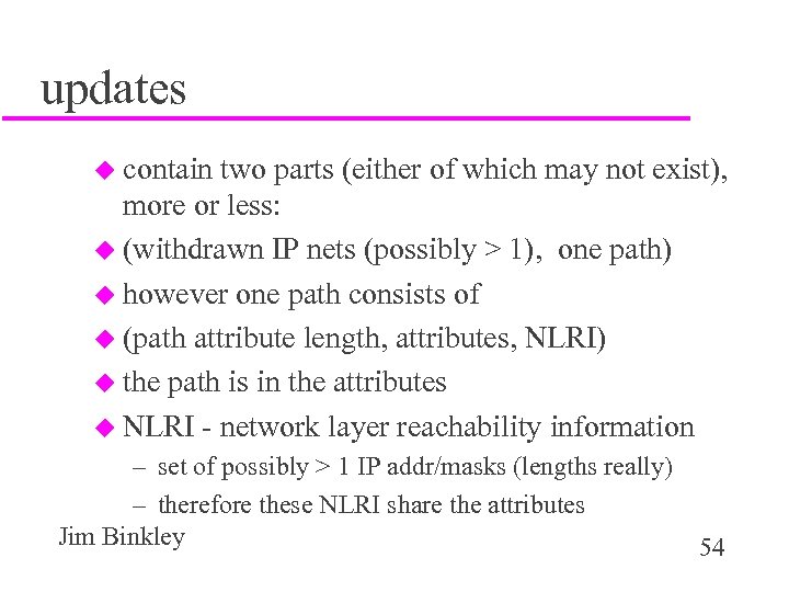 updates u contain two parts (either of which may not exist), more or less: