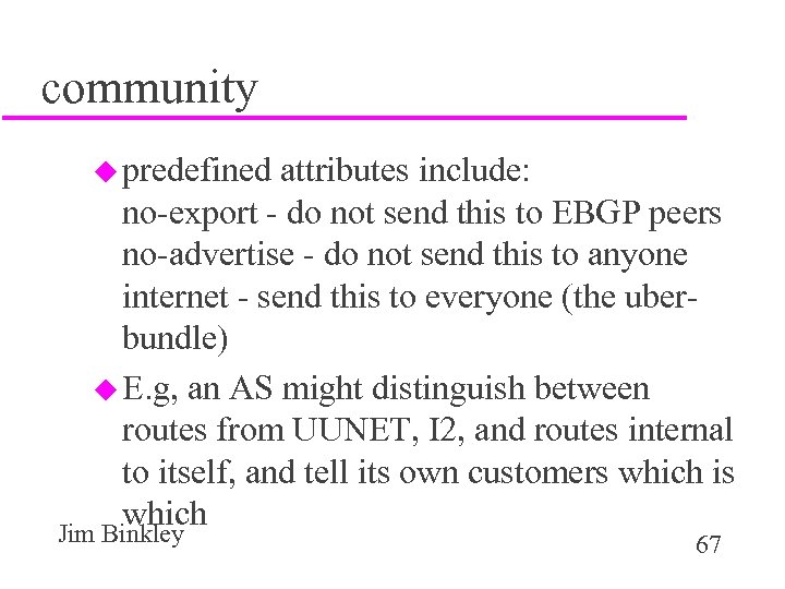 community u predefined attributes include: no-export - do not send this to EBGP peers