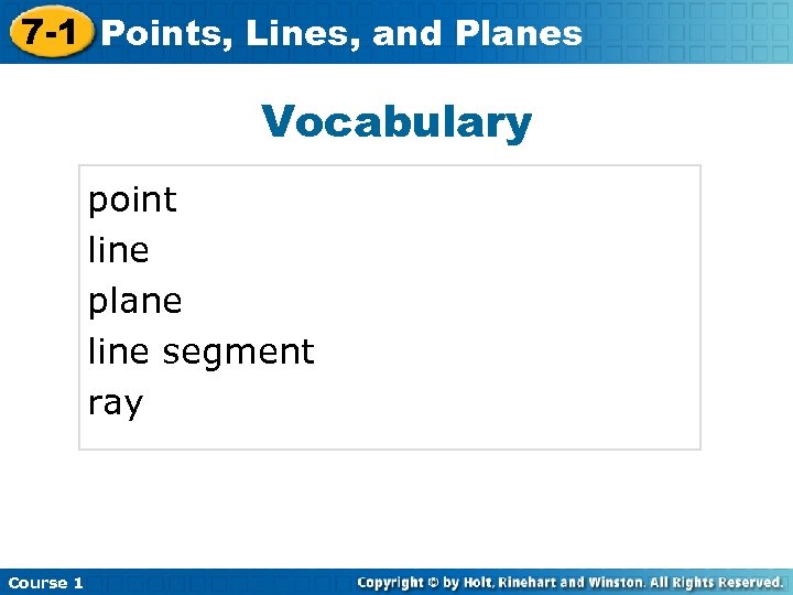 7 -1 Points, Lesson and Planes Insert Lines, Title Here Vocabulary point line plane