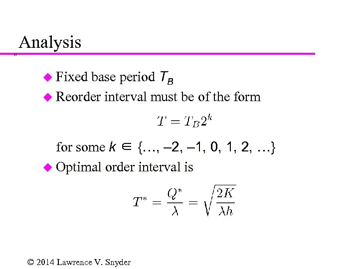 Analysis 37 base period TB u Reorder interval must be of the form u