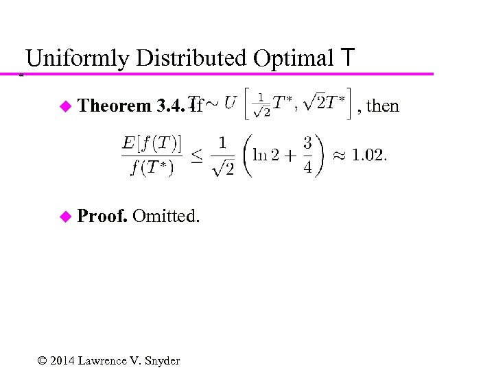 Uniformly Distributed Optimal T 44 u Theorem u Proof. 3. 4. If Omitted. ©