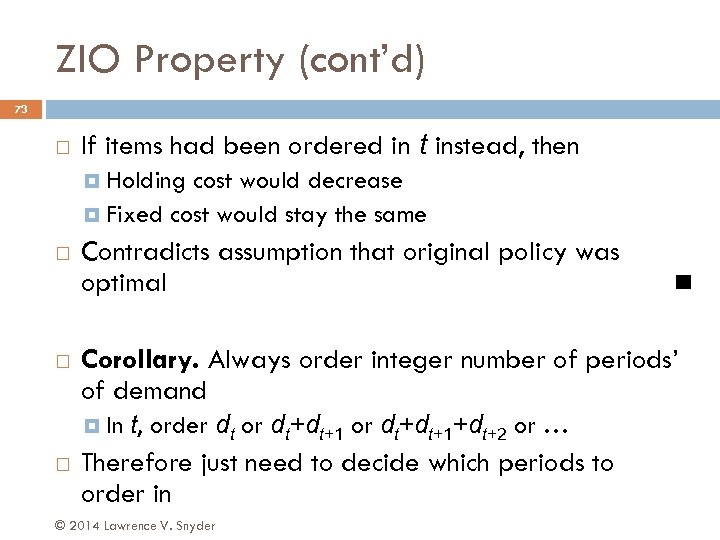 ZIO Property (cont’d) 73 If items had been ordered in t instead, then Holding