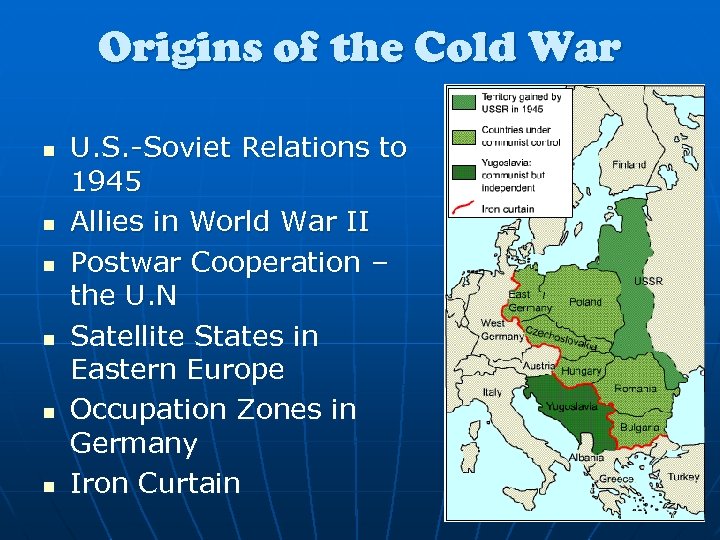 Origins of the Cold War n n n U. S. -Soviet Relations to 1945