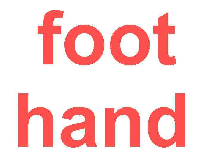 foot hand 