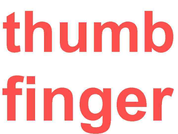 thumb finger 