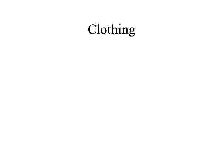 Clothing 