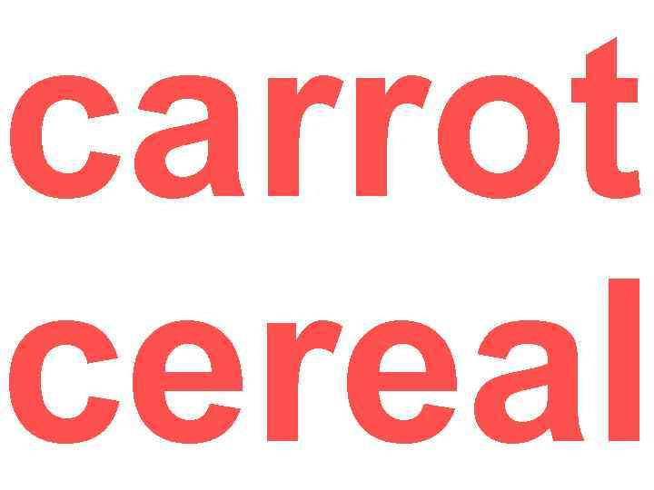 carrot cereal 