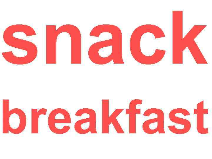 snack breakfast 